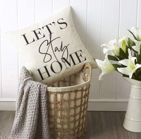 Throw pillow cover 18x18inches; "Lets Stay Home" modern cushion cover